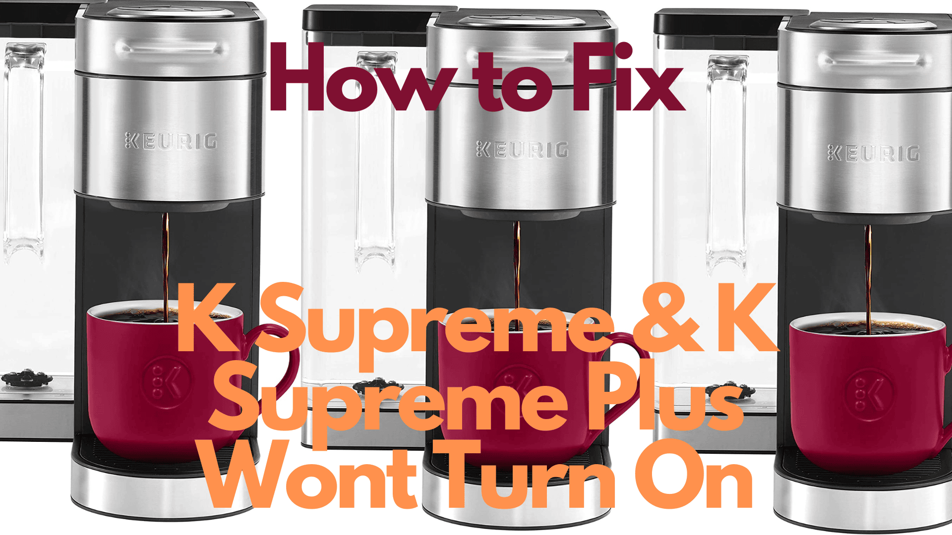 how to fix k supreme wont turn on