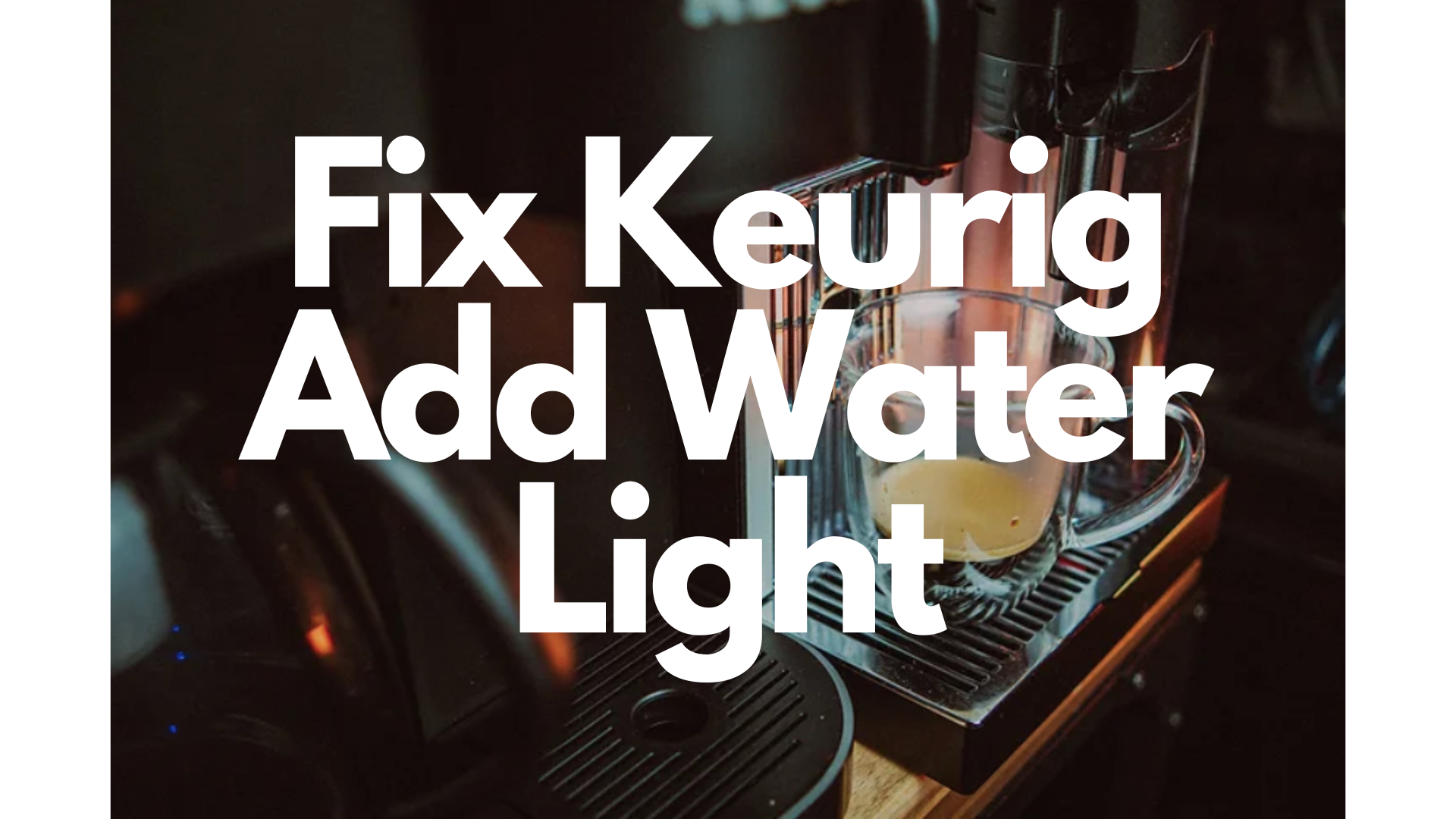 fix keurig add water light