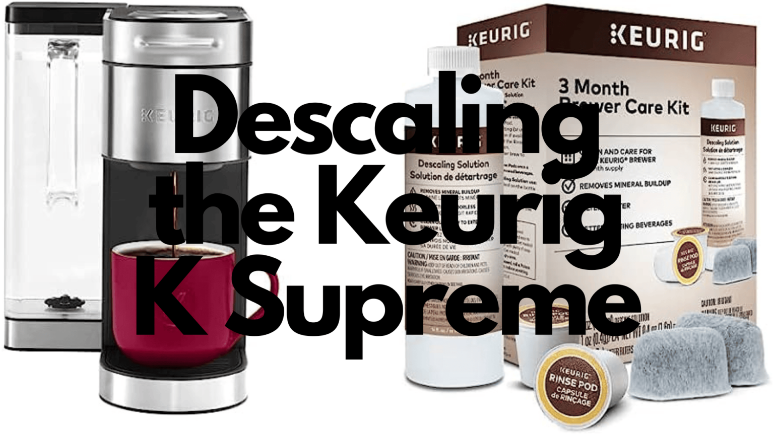 How to Descale K Supreme With Descaling Solution & Vinegar