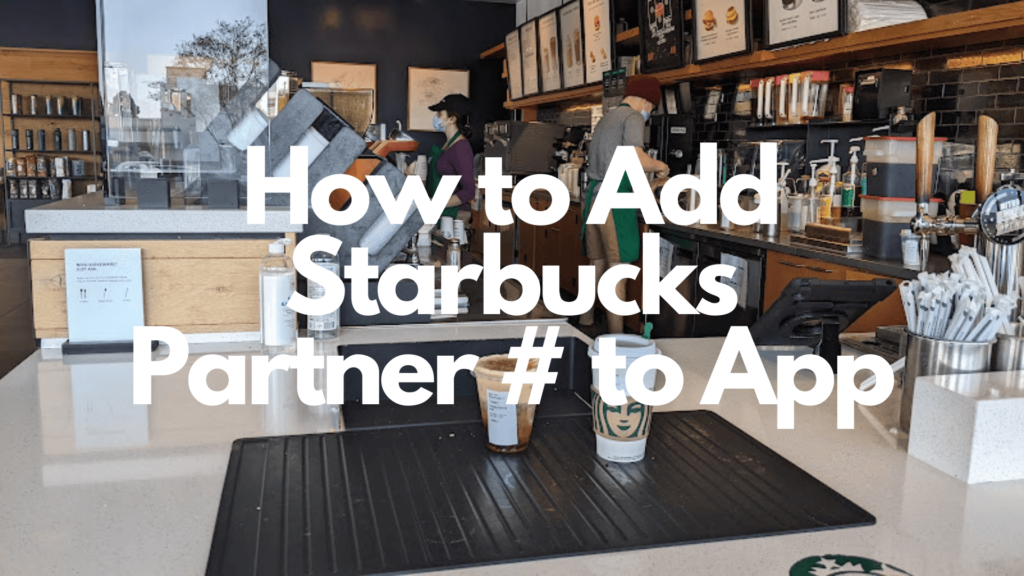 how to add starbucks partner number to app