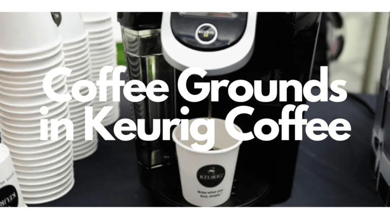 coffee grounds in keurig coffee