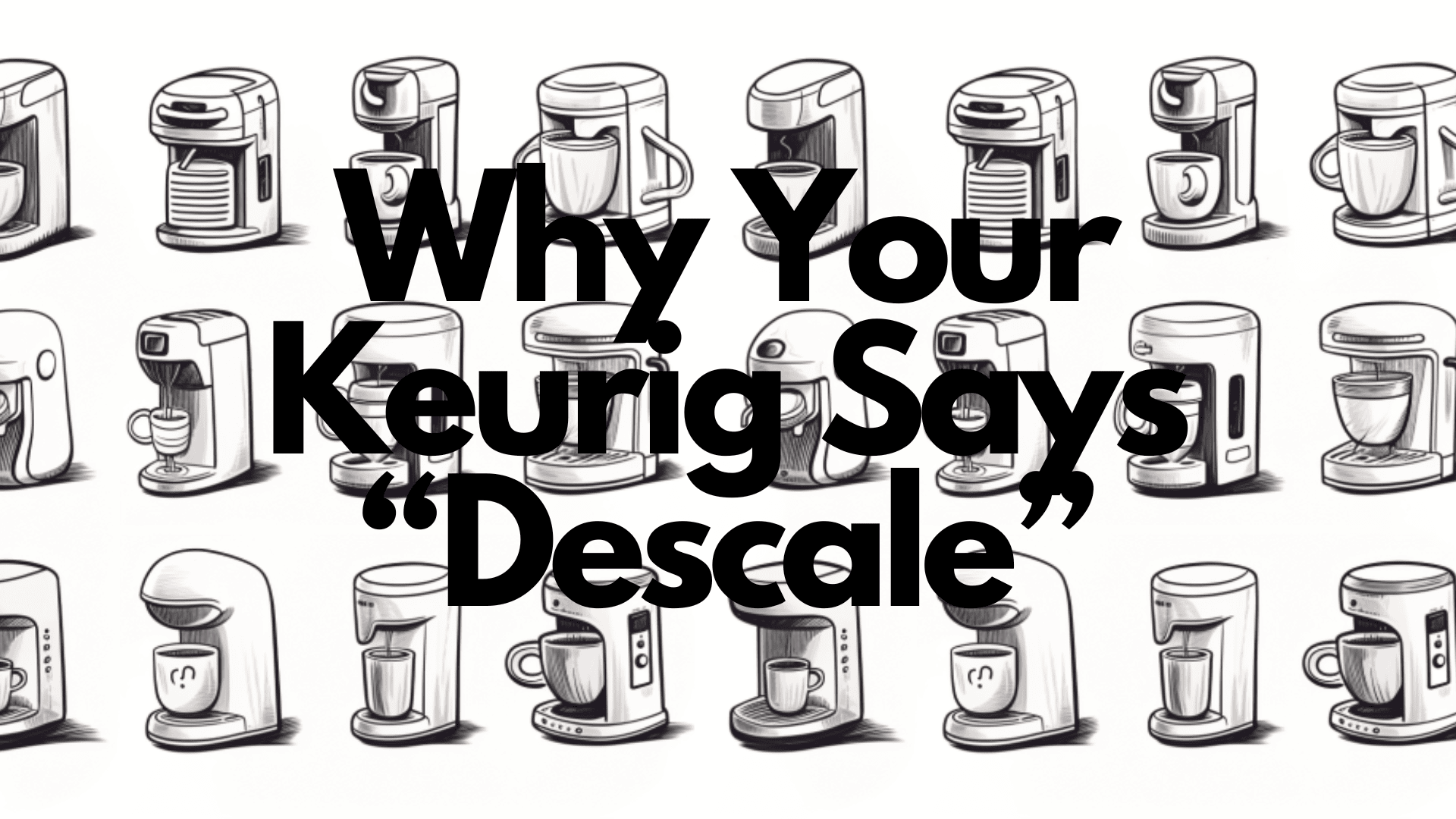 new keurig says descale