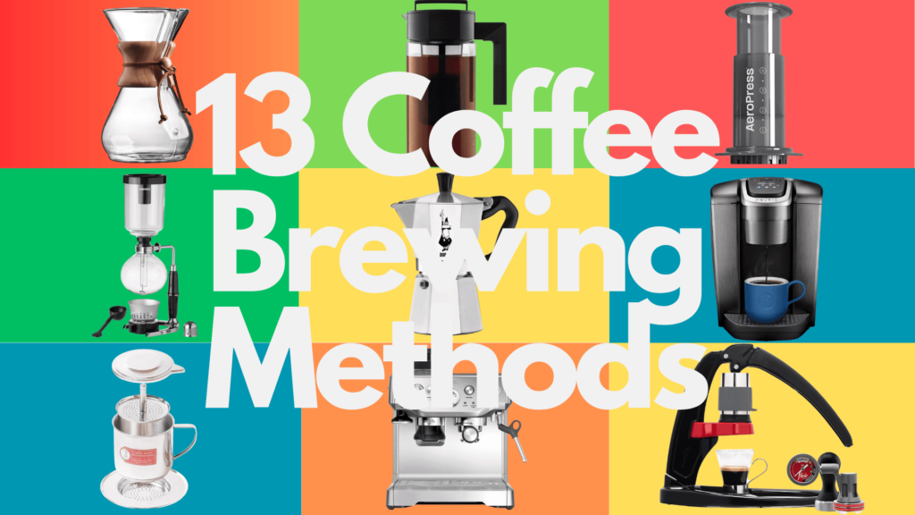 13 different coffee brewing methods