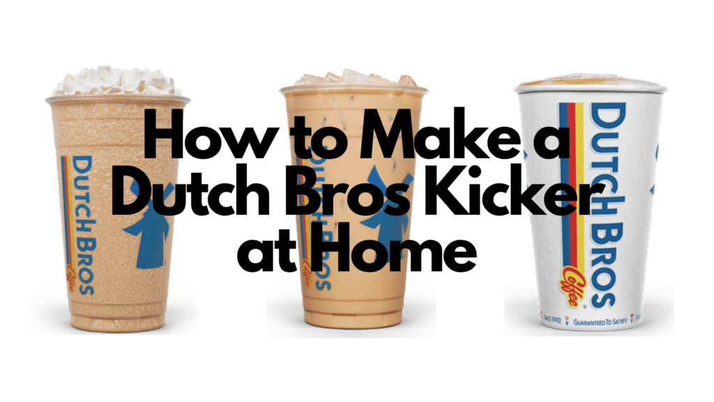 how to make a dutch bros kicker at home