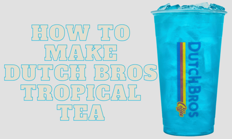 How to Make Dutch Bros Tropical Tea