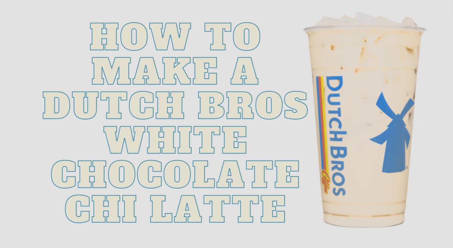 How to make Dutch Bros White Chocolate Chai Latte at Home